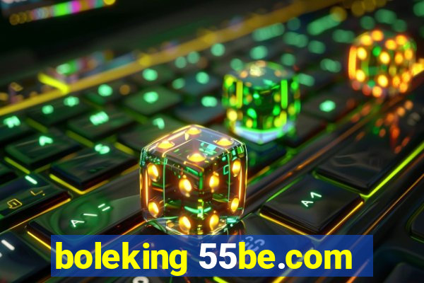 boleking 55be.com